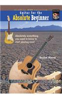 Guitar for the Absolute Beginner, Book 1