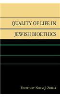 Quality of Life in Jewish Bioethics