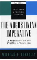 The Augustinian Imperative: A Reflection on the Politics of Morality