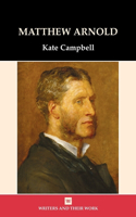 Matthew Arnold: (Writers and Their Work)