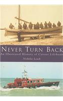 Never Turn Back: An Illustrated History of Caister Lifeboats