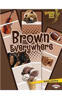 Brown Everywhere