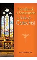 Handbook of Sacraments for Today's Catechist