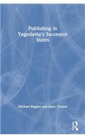 Publishing in Yugoslavia's Successor States