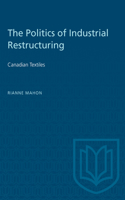 Politics of Industrial Restructuring