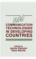 New Communication Technologies in Developing Countries
