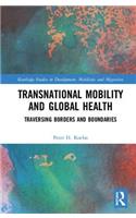 Transnational Mobility and Global Health