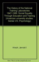 The History of the National Training Laboratories 1947-1986