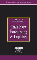 Cash Flow Forecasting and Liquidity