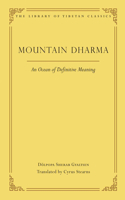 Mountain Dharma: An Ocean of Definitive Meaning