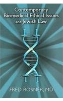 Contemporary Biomedical Ethical Issues and Jewish Law
