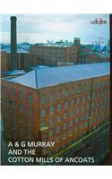 A and G Murray and the Cotton Mills of Ancoats
