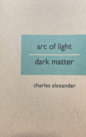 Arc of Light/Dark Matter