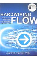 Hardwiring Flow: Systems and Processes for Seamless Patient Care