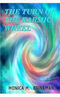 Turn of the Karmic Wheel