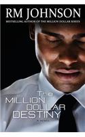 Million Dollar Destiny
