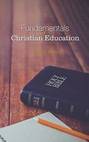 Fundamentals of Christian Education