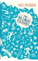 Killbug Eulogies