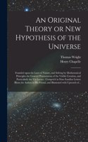 Original Theory or New Hypothesis of the Universe
