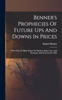 Benner's Prophecies Of Future Ups And Downs In Prices