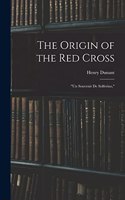 Origin of the Red Cross