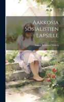 Aakkosia sosialistien lapsille