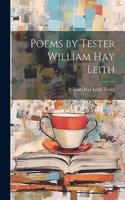 Poems by Tester William Hay Leith