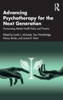 Advancing Psychotherapy for the Next Generation