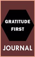 Gratitude First - Journal: Best Gratitude Journal Book For Everyday Journaling With Quotes