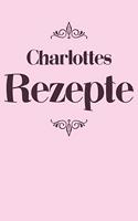 Charlottes Rezepte