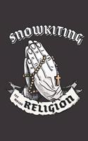 Snowkiting Ist Meine Religion: DIN A5 6x9 I 120 Seiten I Punkteraster I Notizbuch I Notizheft I Notizblock I Geschenk I Geschenkidee