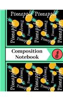 Pineapple Composition Notebook: Tropical Fruit Print Novelty WIDE RULED Composition Notebook for Teens and Kids