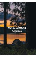 Travel Camping Logbook: Motorhome Log, Maintenance and Memory Tracker