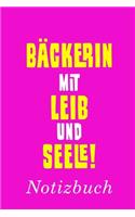 Bäckerin Mit Leib Und Seele Notizbuch