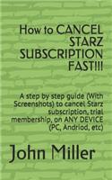 How to CANCEL STARZ SUBSCRIPTION!!!