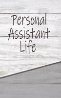 Personal Assistant Life: Personalized Rustic Journal, Notebook Lined Pages 120 Pages 6x9