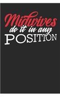 Midwives Do It in Any Position