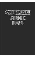 Original Since 1984: Blank Lined Notebook (6 x 9 - 120 pages) Birthday Years Themed Notebook for Daily Journal, Diary, and Gift