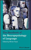 Handbook of the Neuropsychology of Language