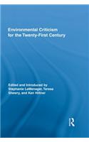 Environmental Criticism for the Twenty-First Century