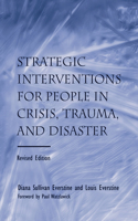 Strategic Interventions for People in Crisis, Trauma, and Disaster