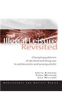 Illegal Leisure Revisited