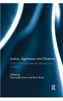 Justice, Legitimacy, and Diversity