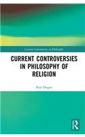 Current Controversies in Philosophy of Religion