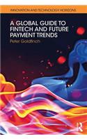 Global Guide to FinTech and Future Payment Trends