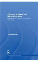Citizens, Soldiers and National Armies