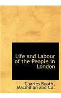Life and Labour of the People in London