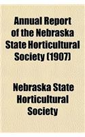 Annual Report of the Nebraska State Horticultural Society (1907)