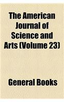 The American Journal of Science and Arts (Volume 23)