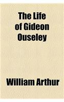 The Life of Gideon Ouseley